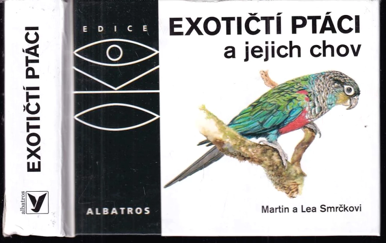 Levně Exotičtí ptáci a jejich chov (Martin Smrček, 2010)
