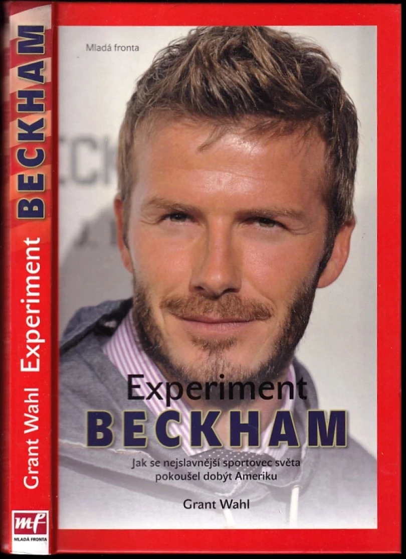 Experiment Beckham (Grant Wahl, 2010)