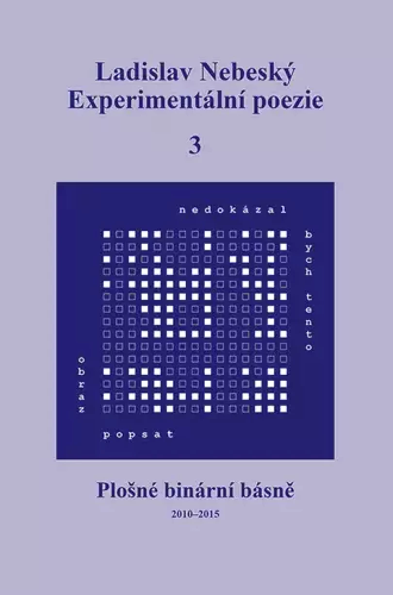 Levně Experimentální poezie (Ladislav Nebeský, 2022)
