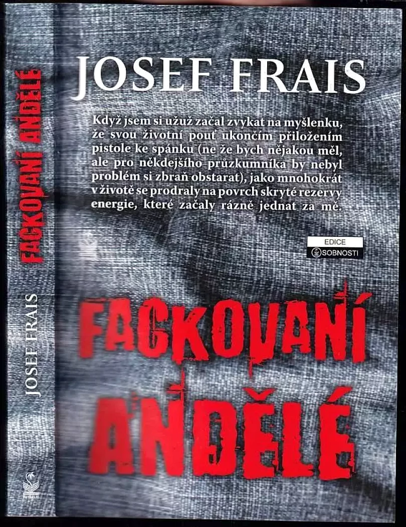 Fackovaní andělé (Josef Frais, 2012)