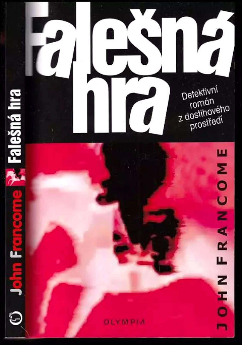 Falešná hra (John Francome, 2005)