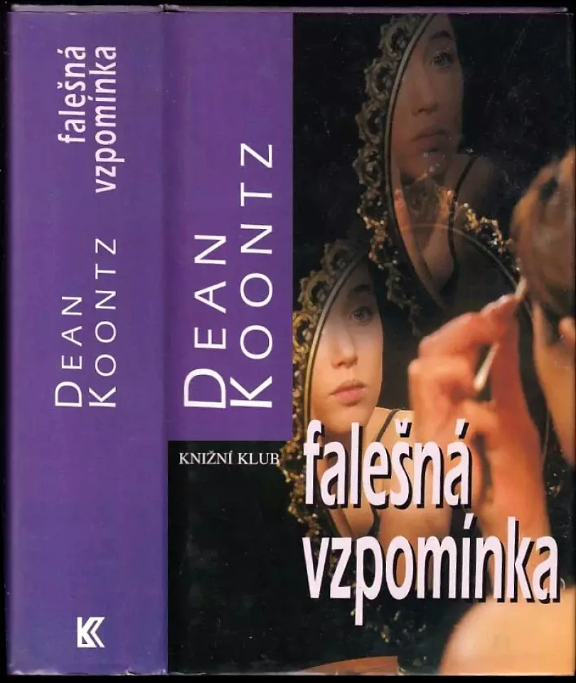 Falešná vzpomínka (Dean R Koontz, 2002)