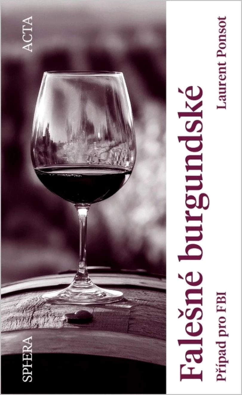 Falešné burgundské (Laurent Ponsot,, 2026)