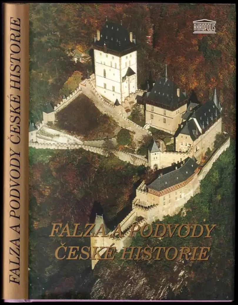 Falza a podvody české historie (Jaroslav Čechura, 2001)