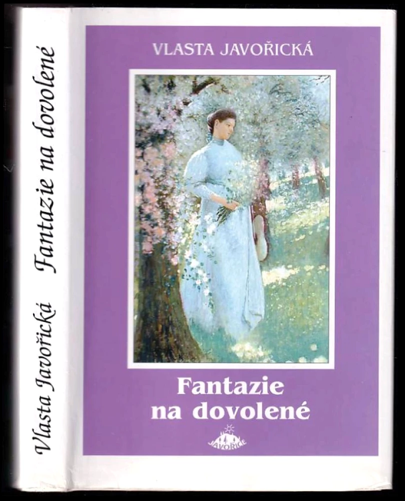 Fantazie na dovolené (Vlasta Javořická, 2005)