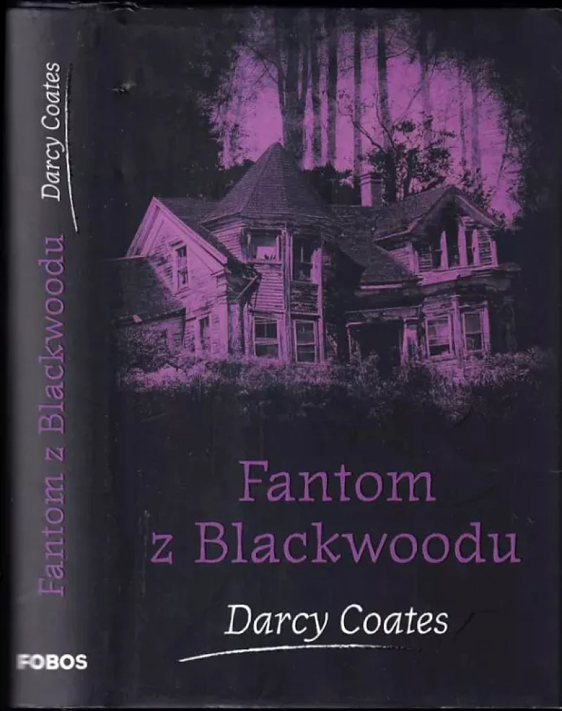 Fantom z Blackwoodu (Darcy Coates, 2021)
