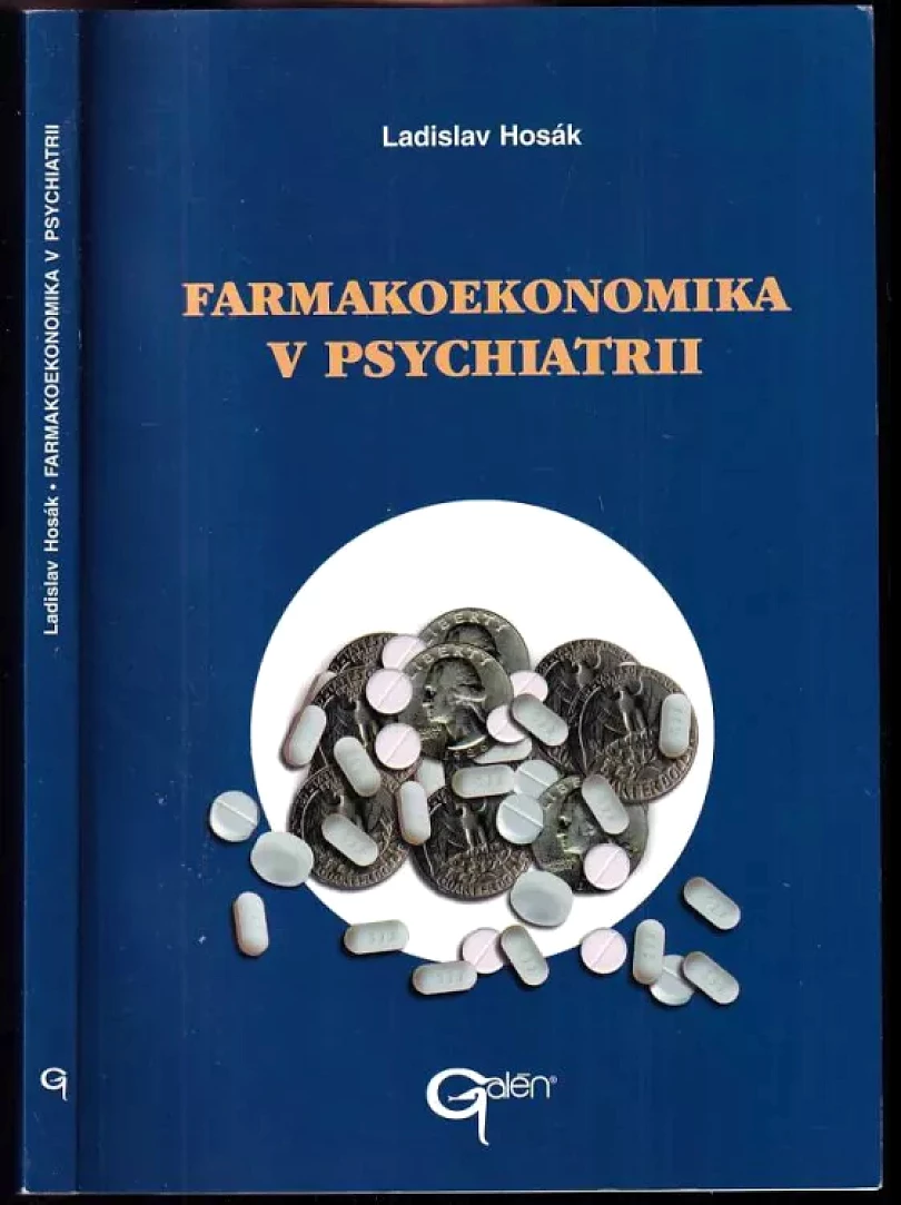 Levně Farmakoekonomika v psychiatrii (Ladislav Hosák, 2000)