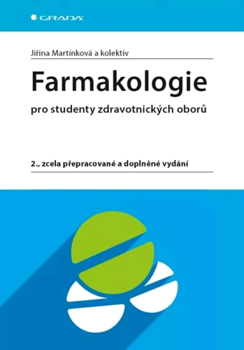 Farmakologie pro studenty zdravotnických oborů (Jiřina Martínková, 2018)