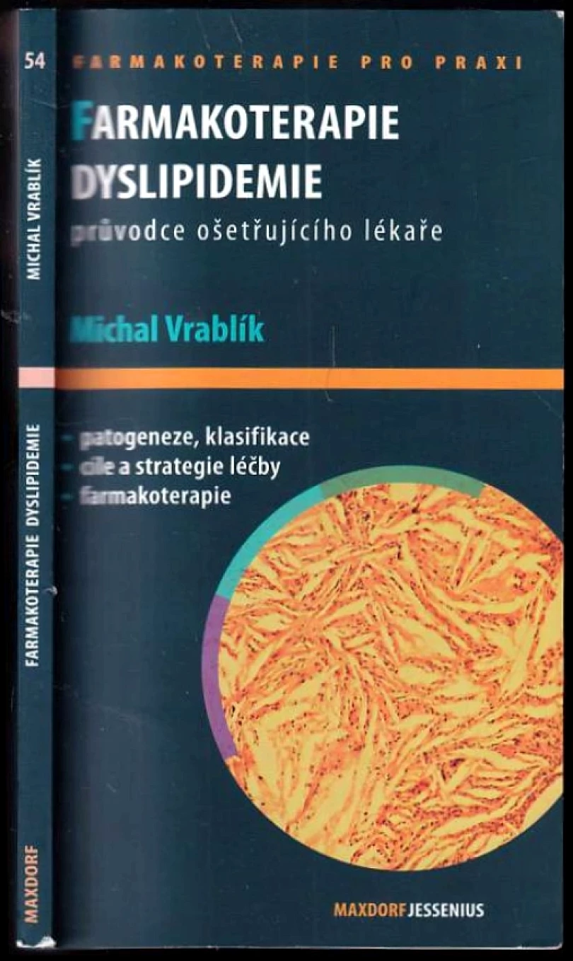 Farmakoterapie dyslipidemie (Michal Vrablík, 2012)