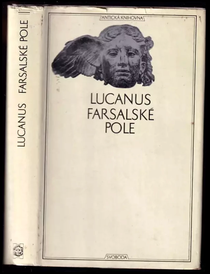 Levně Farsalské pole ; Chvalozpěv na Pisona (Marcus Annaeus Lucanus, 1976)