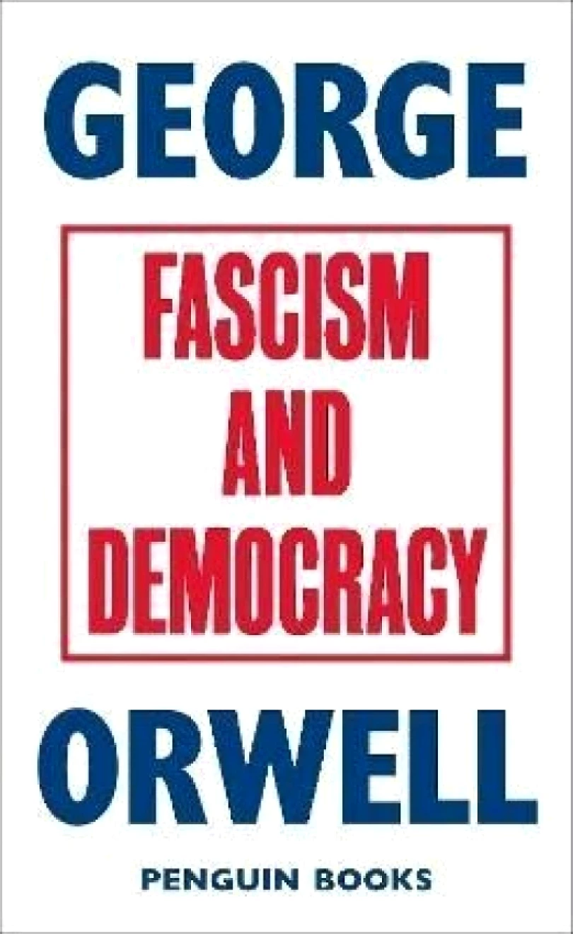 Levně Fascism and Democracy (George Orwell, 2020)