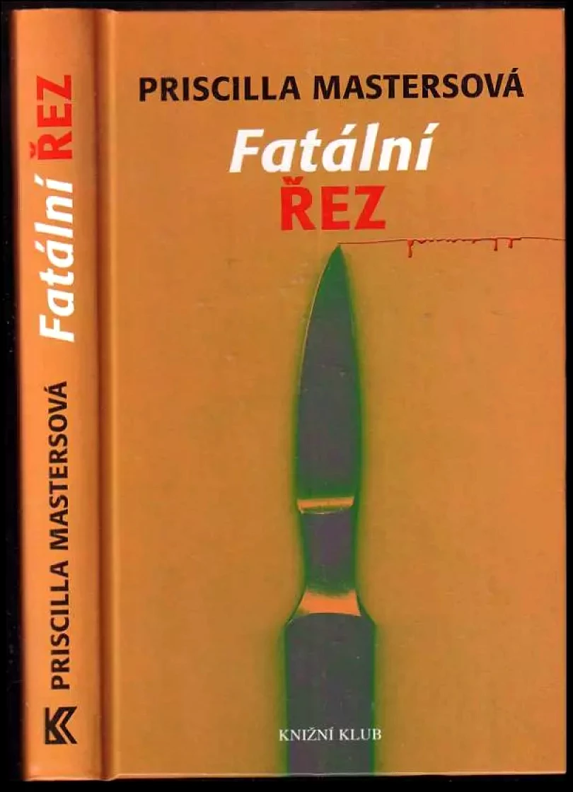 Levně Fatální řez (Priscilla Masters, 2002)