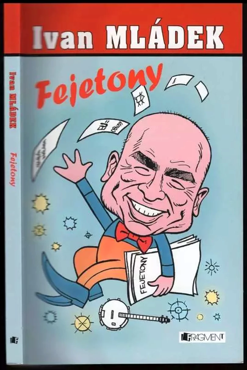 Levně Fejetony (Ivan Mládek, 2008)