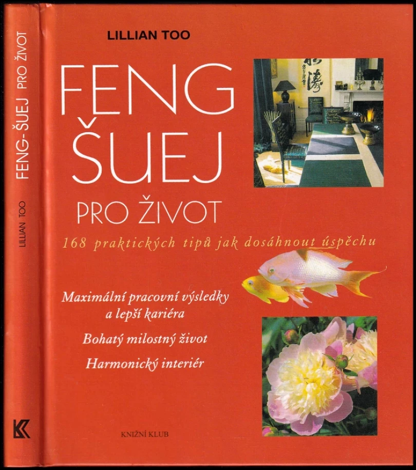 Levně Feng-šuej pro život (Lillian Too, 2012)