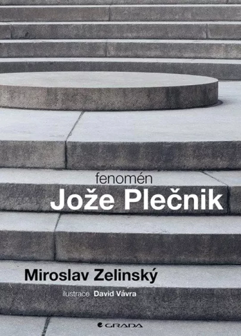 Levně Fenomén Jože Plečnik (Miroslav Zelinský, 2022)