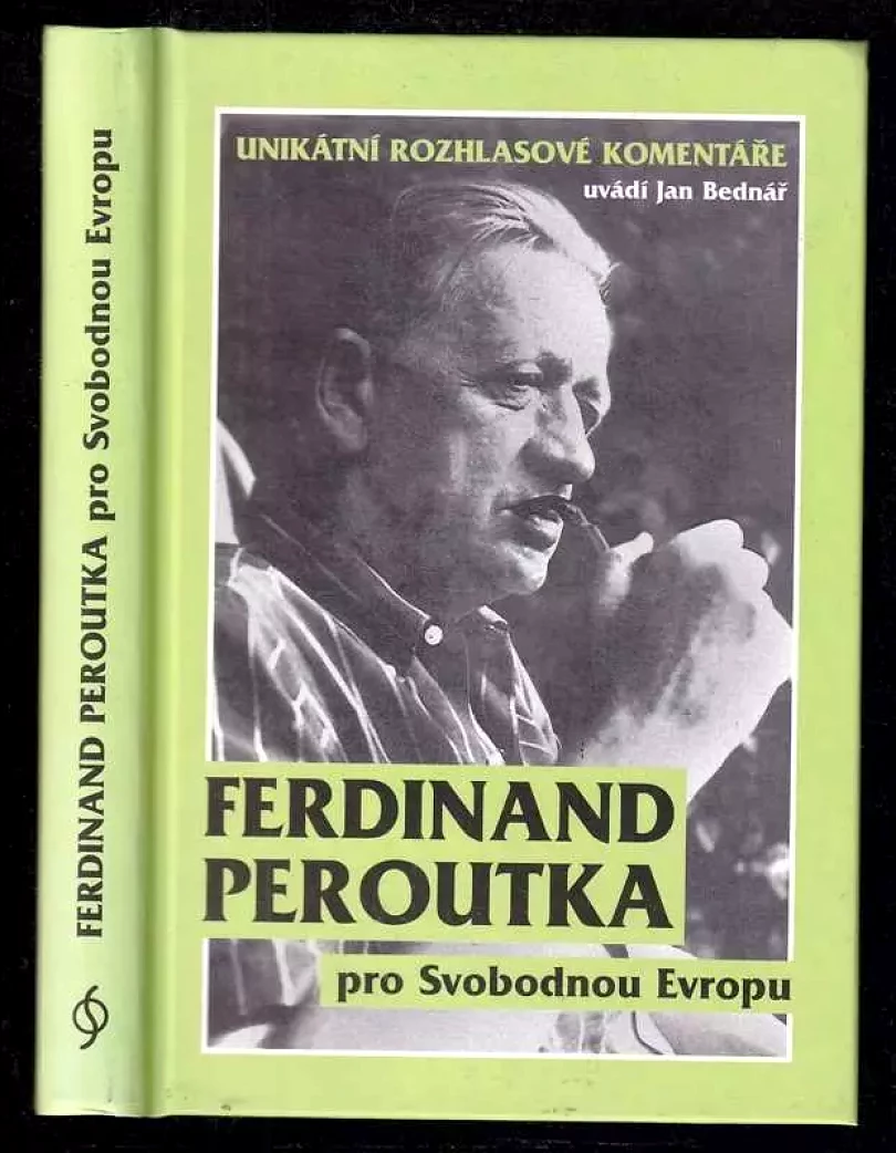 Levně Ferdinand Peroutka pro Svobodnou Evropu (Ferdinand Peroutka, 2013)