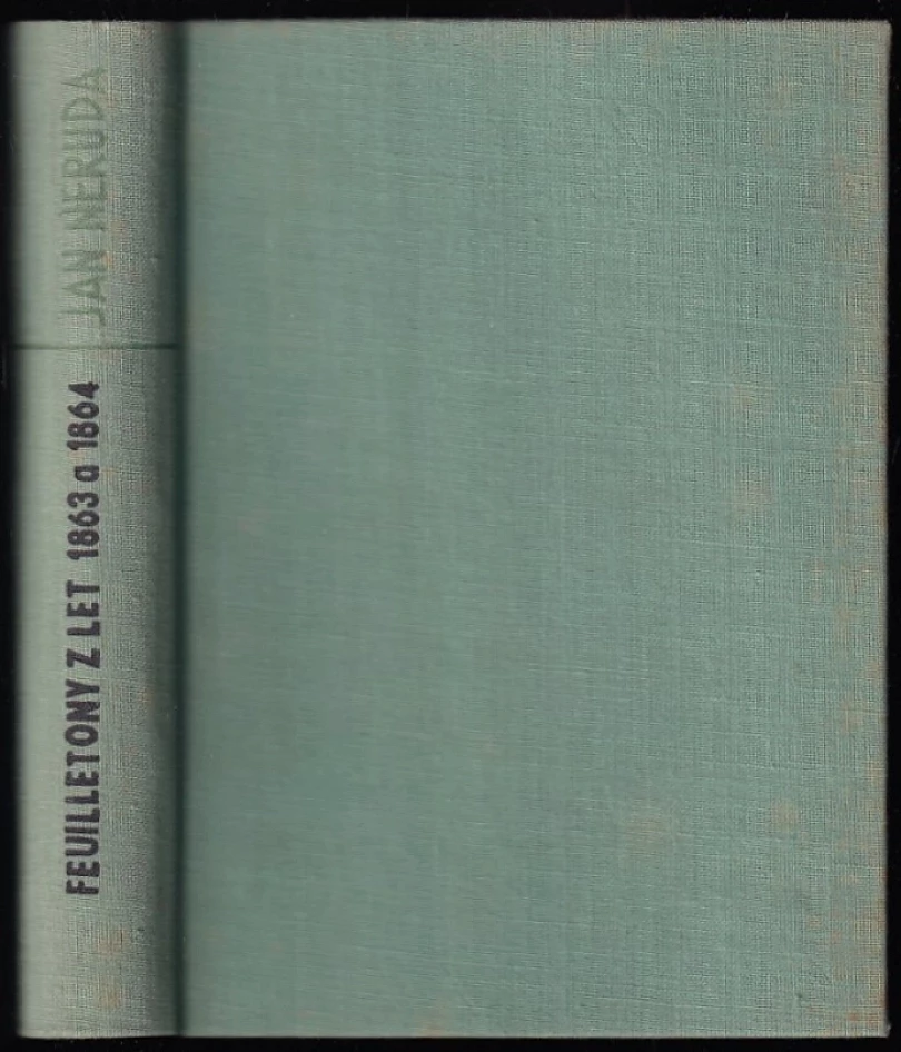 Feuilletony z let 1863 a 1864 (Jan Neruda, 1924)