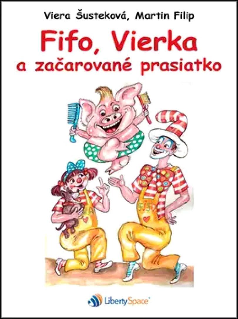Fifo, Vierka a začarované prasiatko (Viera Šusteková, 2018)