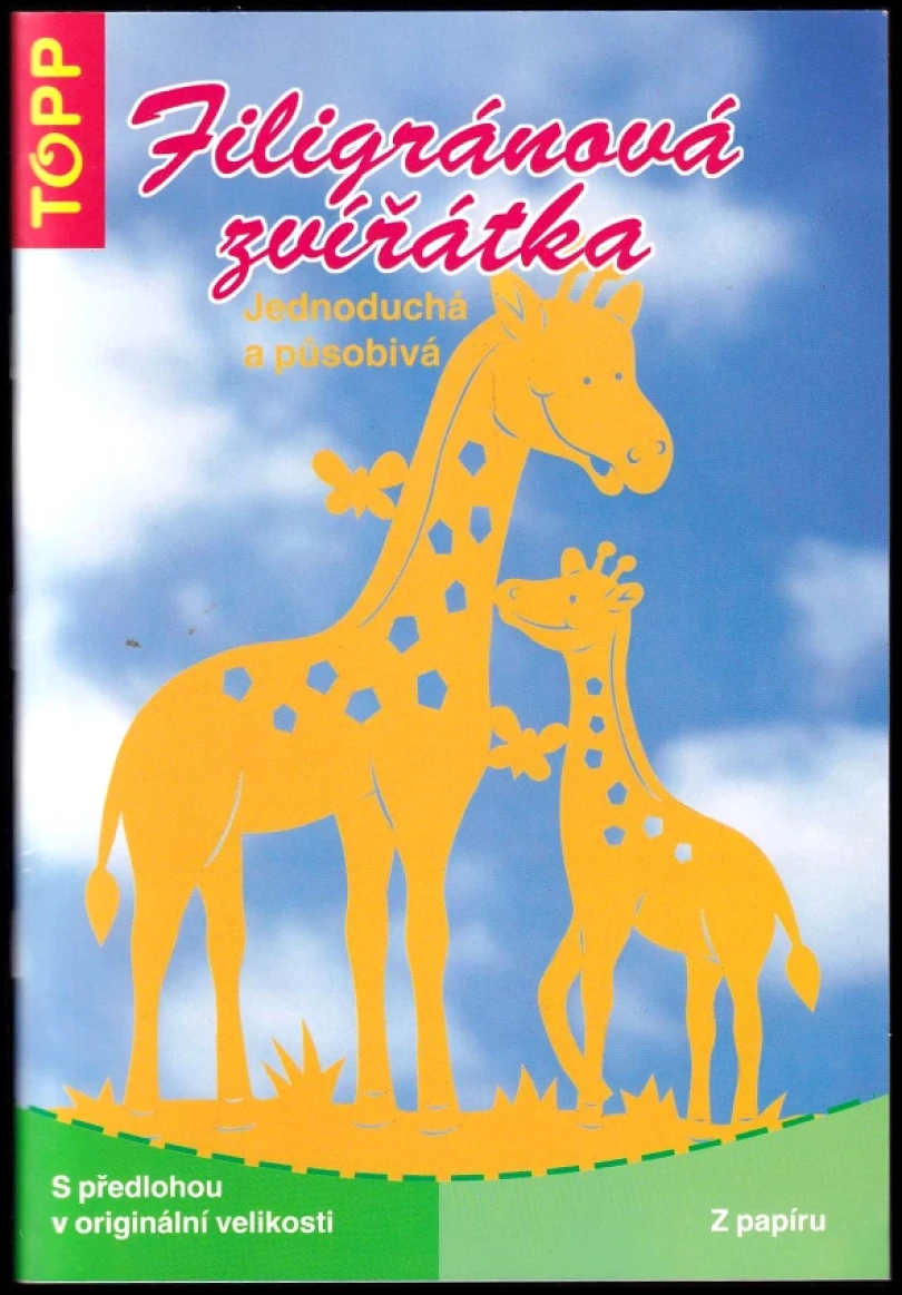 Levně Filigránová zvířátka (Angelika Kipp, 2008)