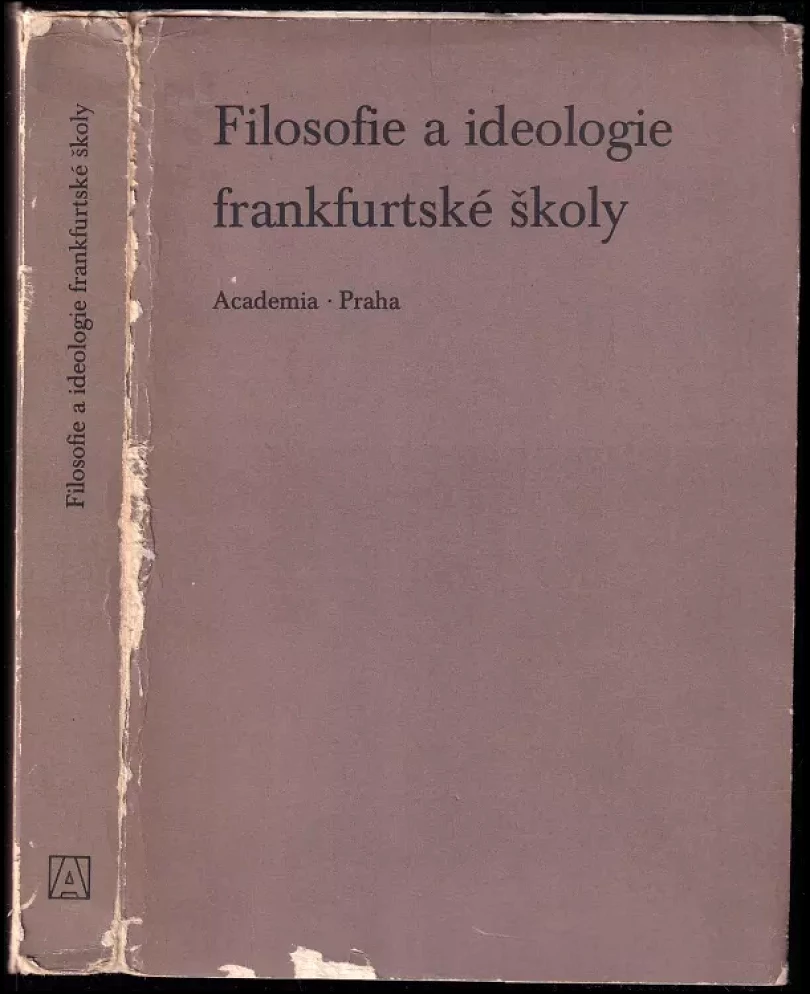Filosofie a ideologie frankfurtské školy (, 1976)