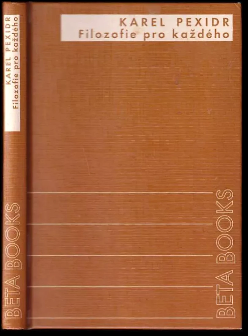 Levně Filosofie pro každého (Karel Pexidr, 2009)