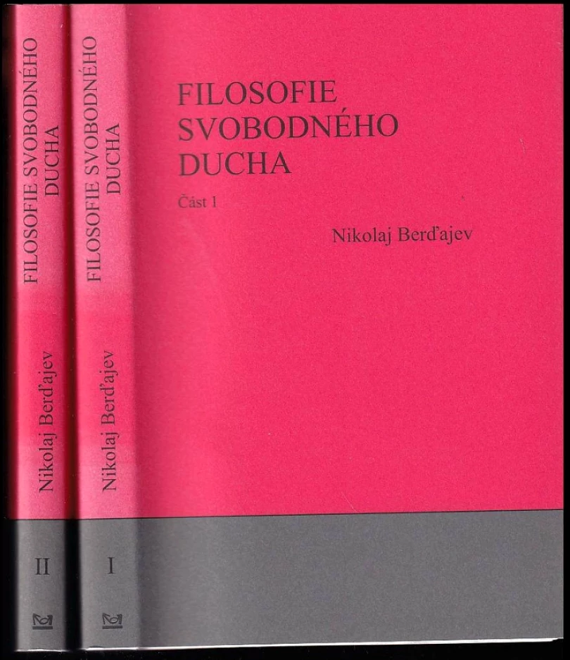 Levně Filosofie svobodného ducha : Díl 1-2 (Nikolaj Aleksandrovič Berdjajev, 2009)