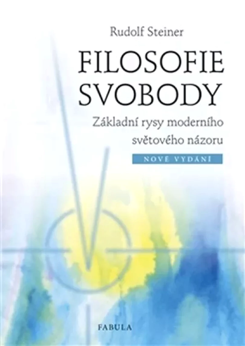 Levně Filosofie svobody (Rudolf Steiner, 2017)