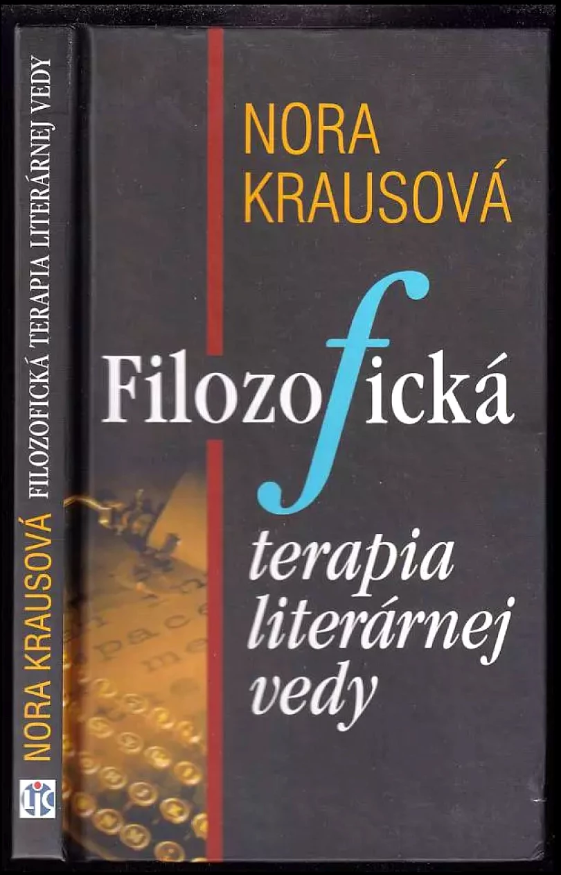 Filozofická terapia literárnej vedy (Nora Krausová, 2009)