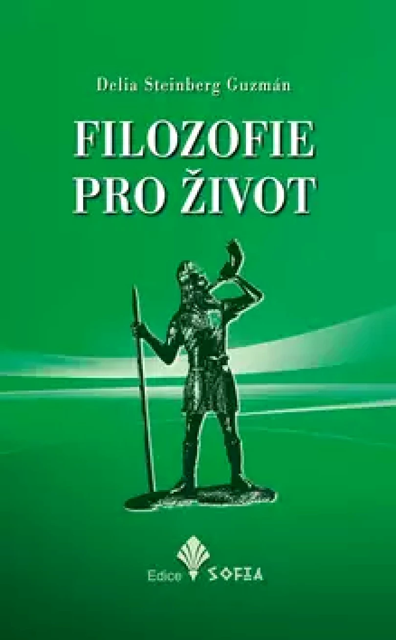 Levně Filozofie pro život (Delia Guzmán,, 2019)