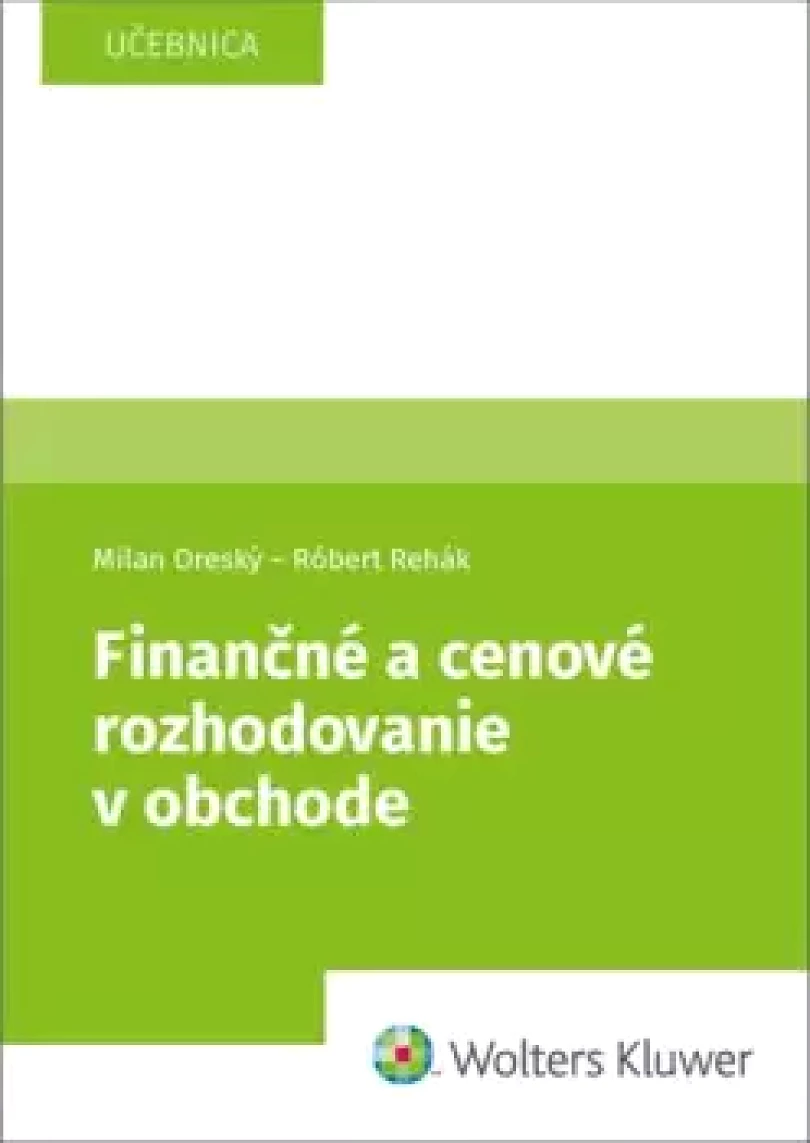 Finančné a cenové rozhodovanie v obchode (Milan Oreský, 2023)