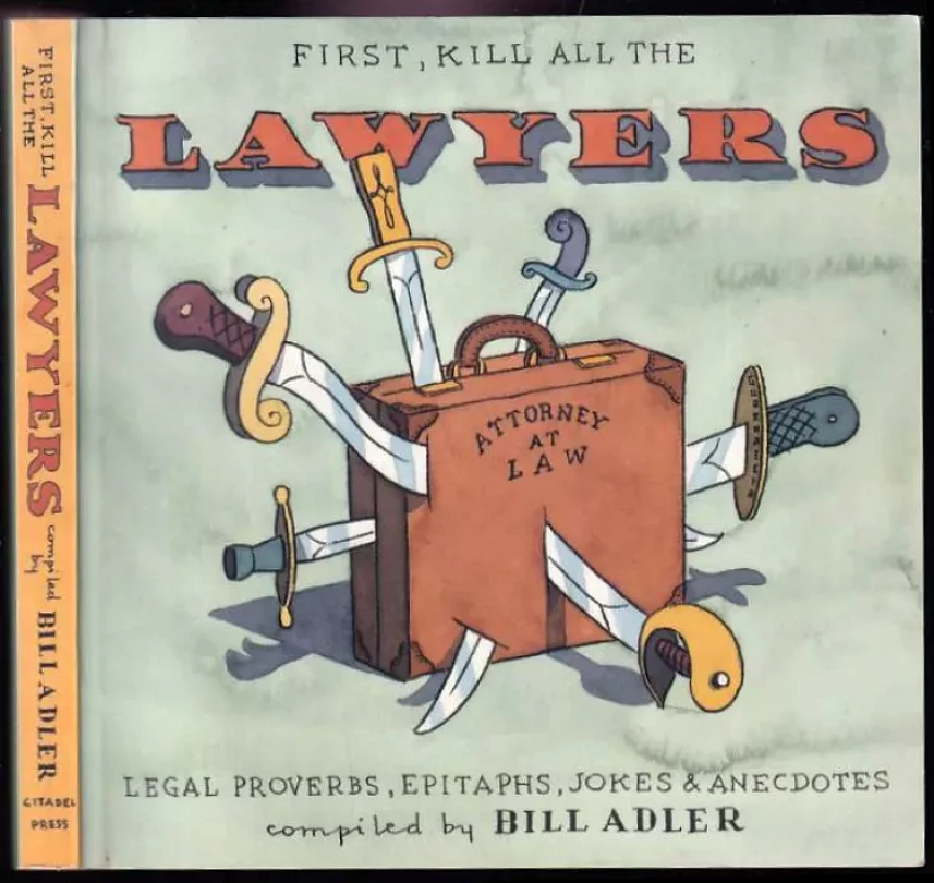 First, Kill All The Lawyers (Adler Bill, 1994)