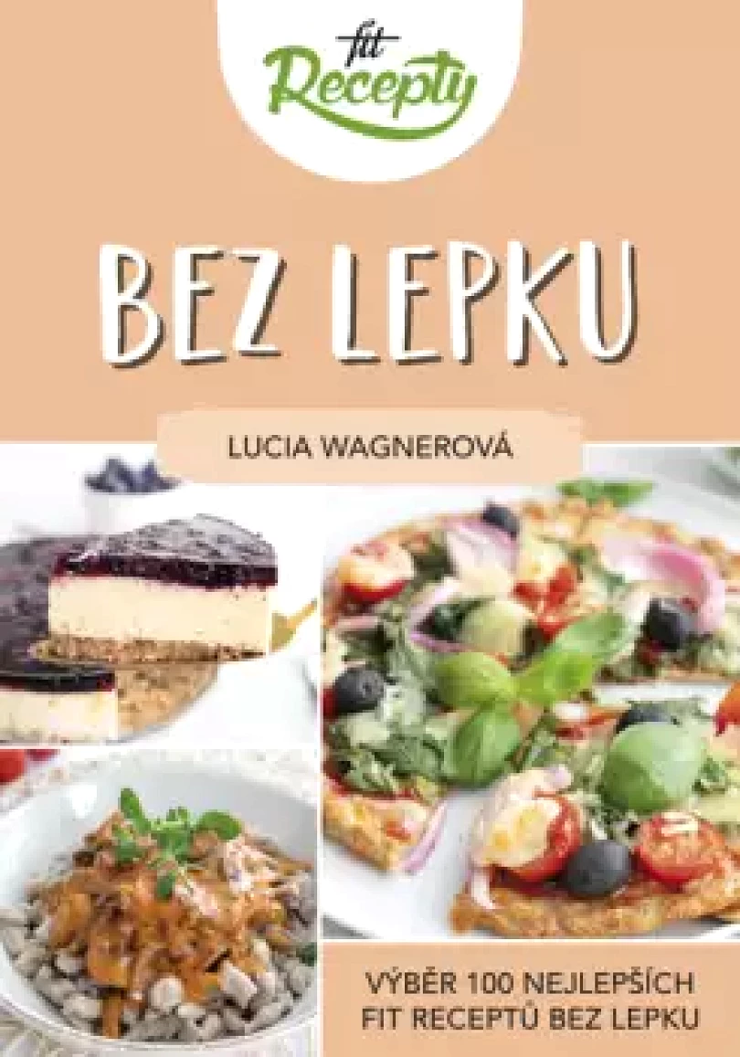 Levně Fit recepty - Bez lepku (Lucia Wagnerová, 2022)