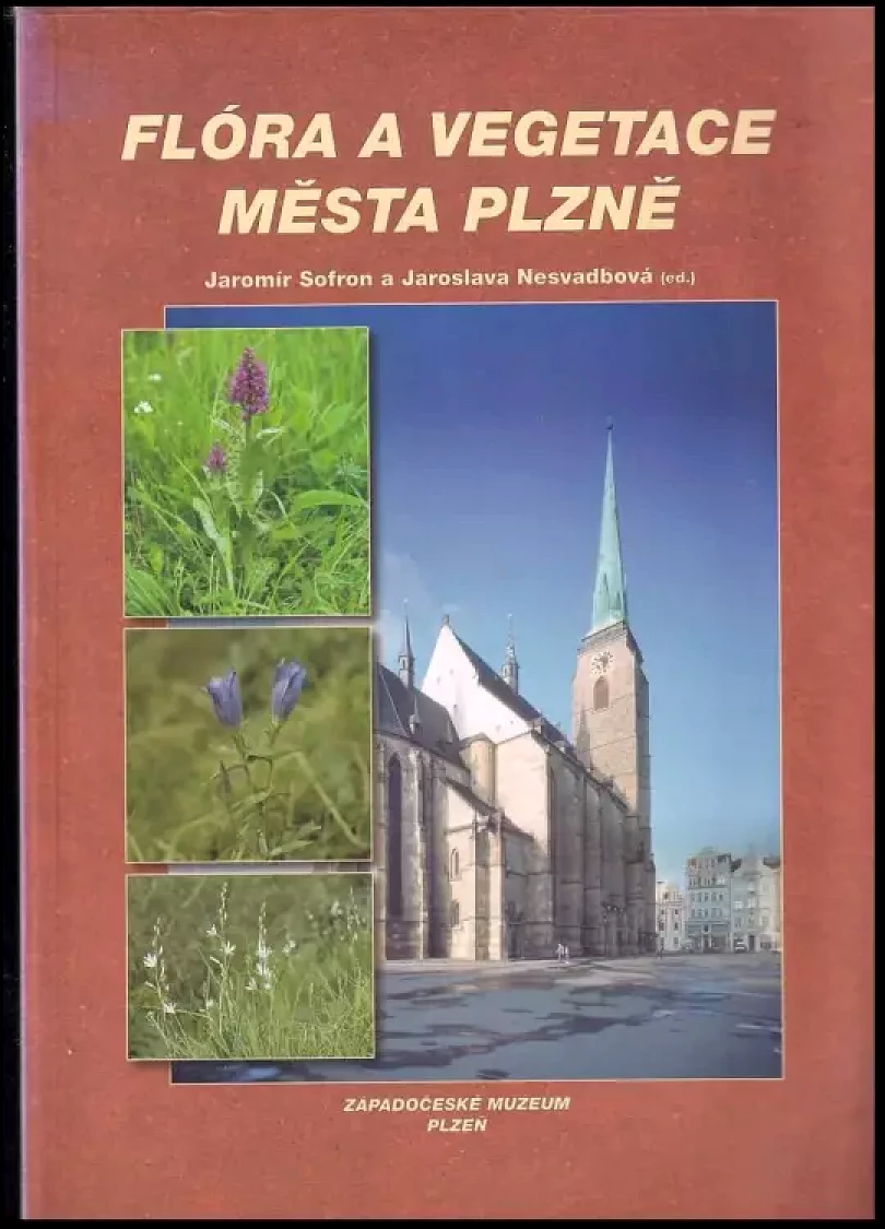 Levně Flóra a vegetace města Plzně (, 1997)
