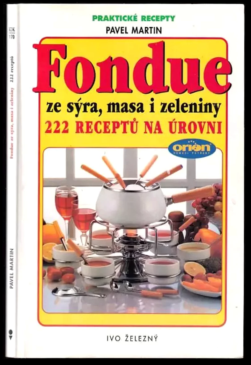 Levně Fondue ze sýra, masa i zeleniny (Pavel Martin, 2000)