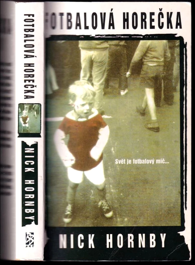 Fotbalová horečka (Nick Hornby, 2002)