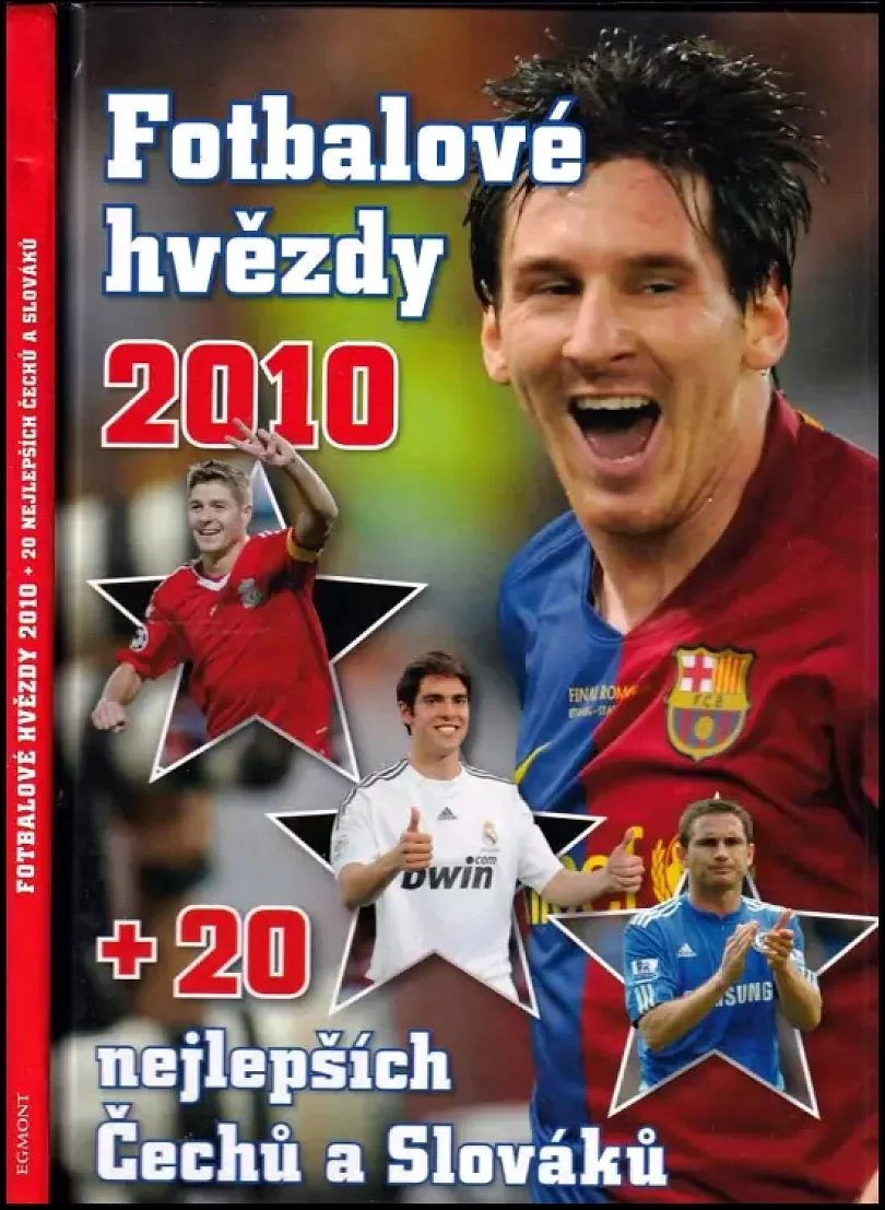 Fotbalové hvězdy 2010 + 20 nejlepších Čechů a Slováků (Jan Palička, 2009)