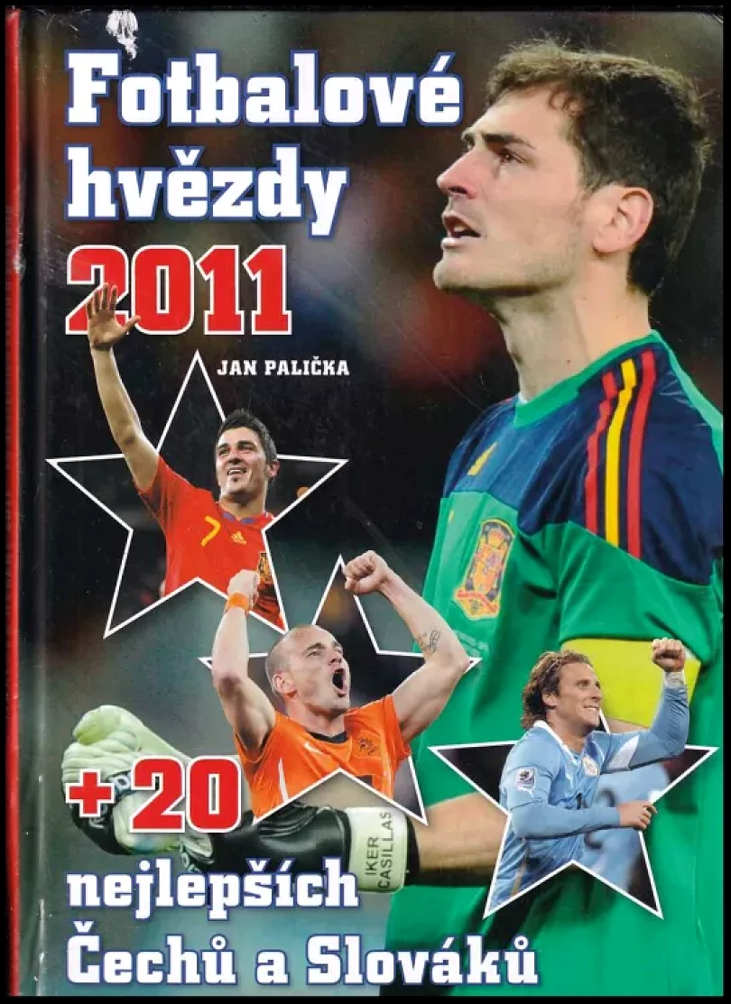 Fotbalové hvězdy 2011 + 20 nejlepších Čechů a Slováků (Jan Palička, 2010)