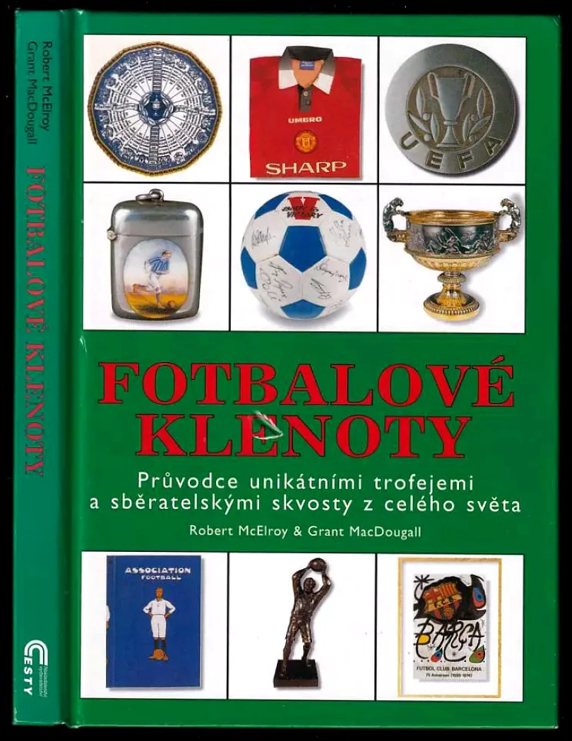Fotbalové klenoty (Robert McElroy, 2002)