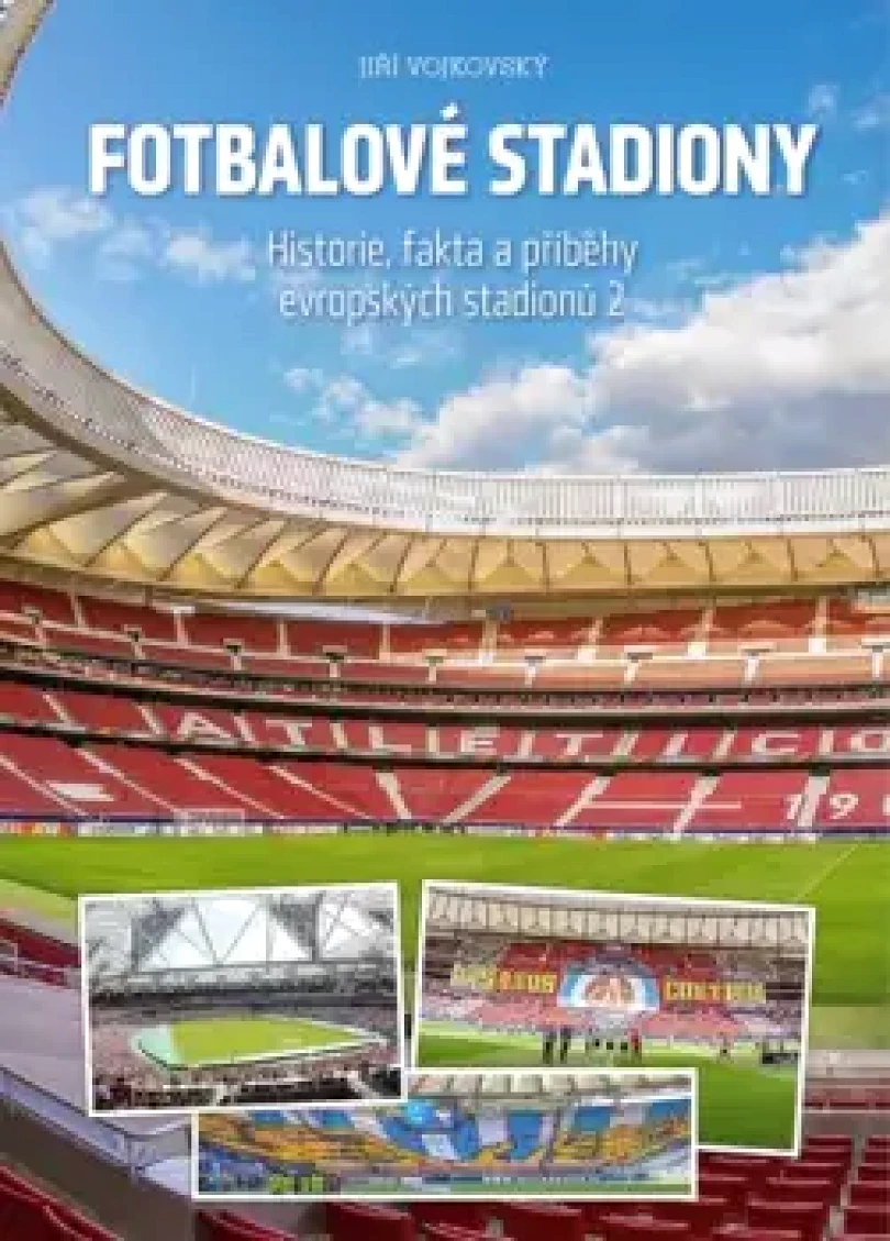 Fotbalové stadiony (Jiří Vojkovský, 2018)