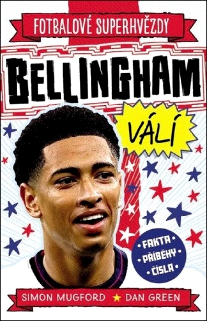 Levně Fotbalové superhvězdy Bellingham válí (Simon Mugford, 2025)