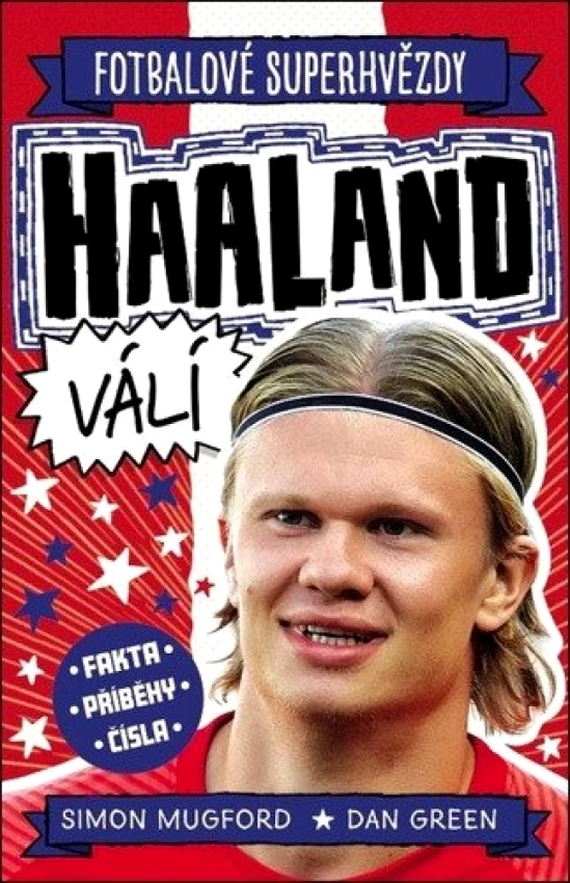 Fotbalové superhvězdy Haaland válí (Simon Mugford, 2024)