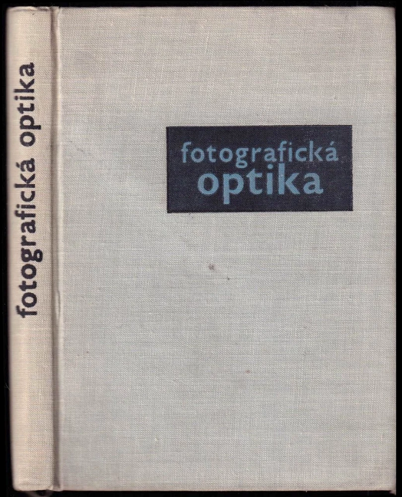 Levně Fotografická optika (Milič Jiráček, 1960)