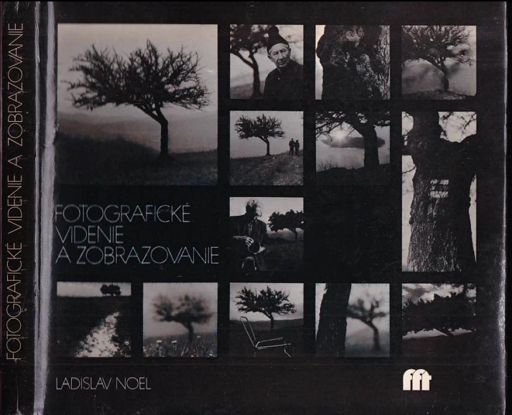 Fotografické videnie a zobrazovanie (Ladislav Noel, 1983)