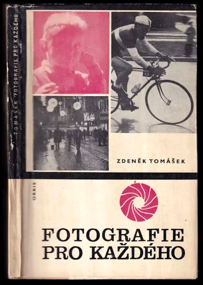 Levně Fotografie pro každého (Zdeněk Tomášek, 1965)