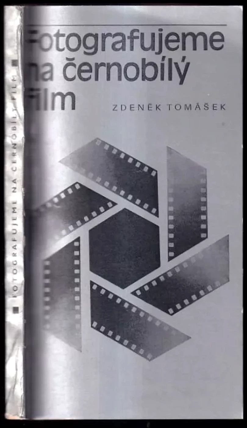 Levně Fotografujeme na černobílý film (Zdeněk Tomášek, 1981)