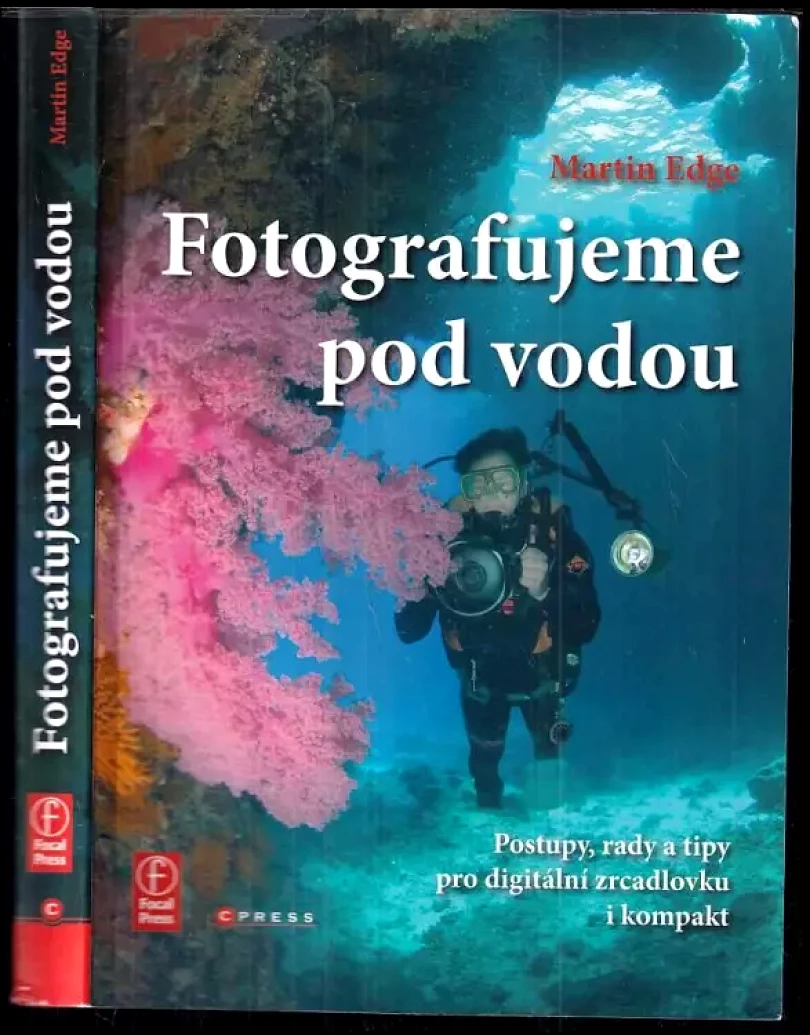 Levně Fotografujeme pod vodou (Martin Edge, 2008)