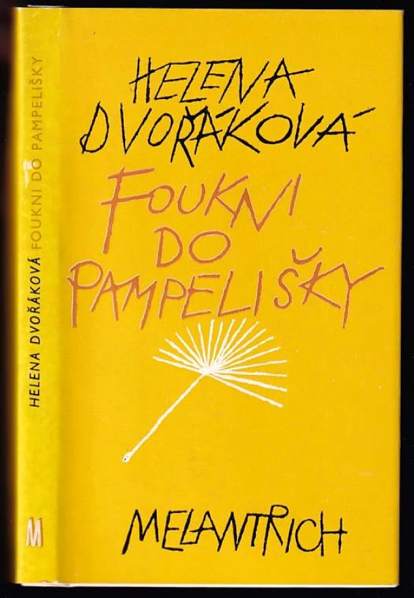 Levně Foukni do pampelišky (Helena Dvořáková, 1981)