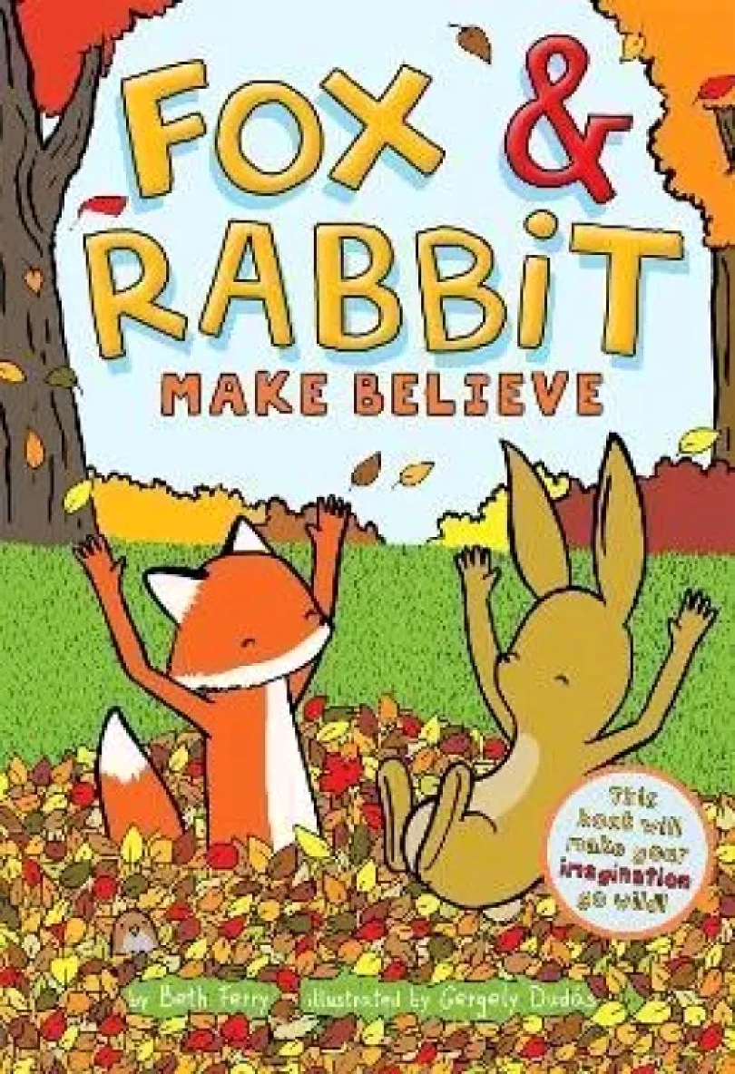 Fox & Rabbit Make Believe (Fox & Rabbit 2) (Beth Ferry, 2021)
