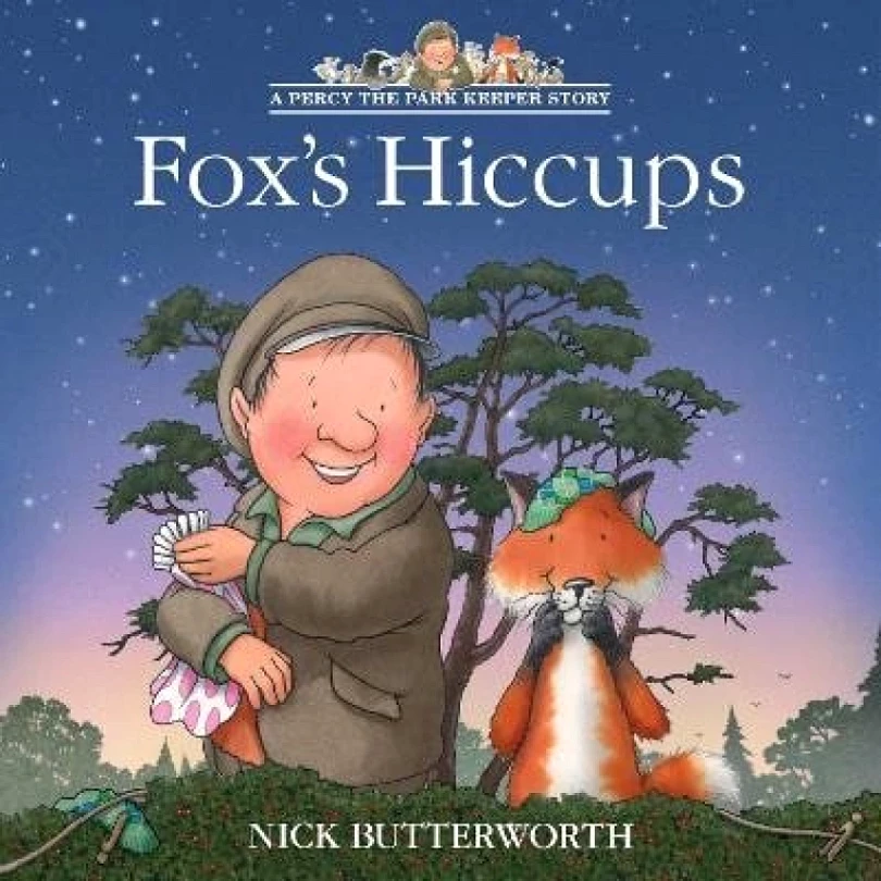 Fox´s Hiccups (Nick Butterworth, 2025)