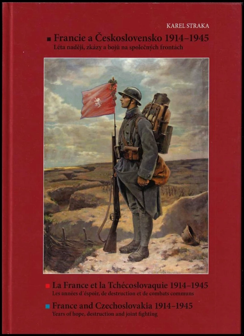 Francie a Československo 1914-1945 (Karel Straka, 2011)